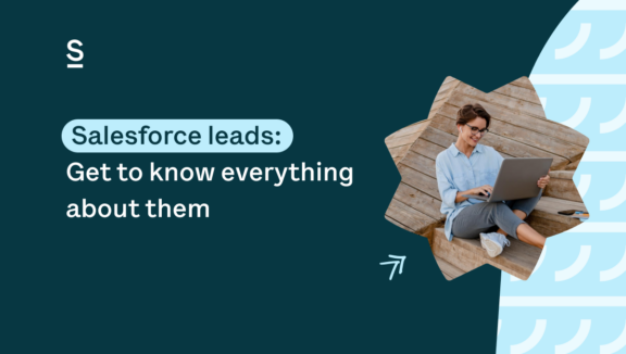 Salesforce leads: Get to know everything about them