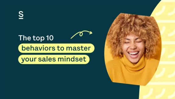 The top 10 behaviors to master your sales mindset