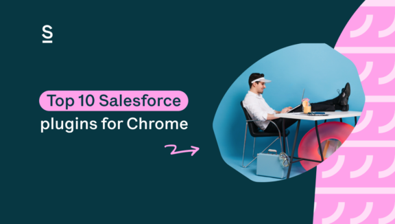 How to choose the best Salesforce Extension for Chrome