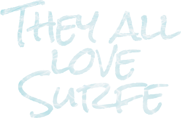 They all love Surfe