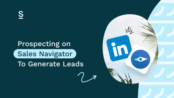 Prospecting on Sales Navigator To Generate Leads