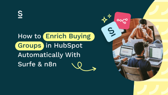 How to Enrich Buying Groups in HubSpot Automatically With Surfe & n8n