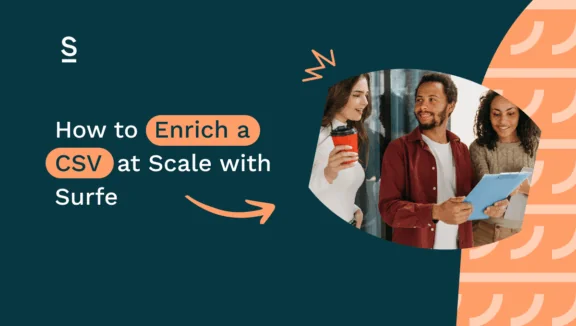 How to Enrich a CSV at Scale with Surfe