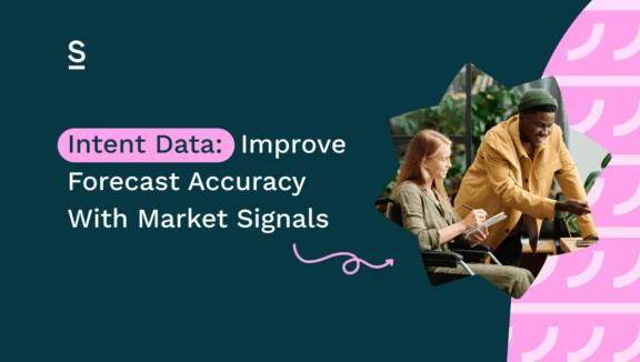 Intent Data: Improve Forecast Accuracy With Market Signals