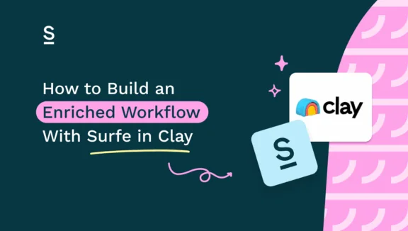 How to Build an Enriched Workflow With Surfe in Clay